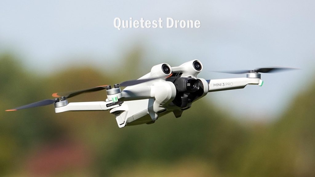 Best Quietest Drone | Quietest Drone | Quietest Drones | Quietest dji drone | Quietest camera drone